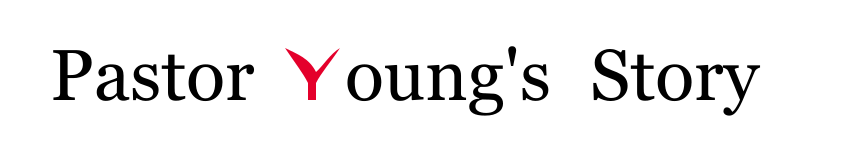 Pastor Young's Story